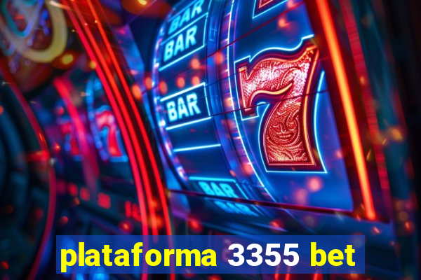 plataforma 3355 bet